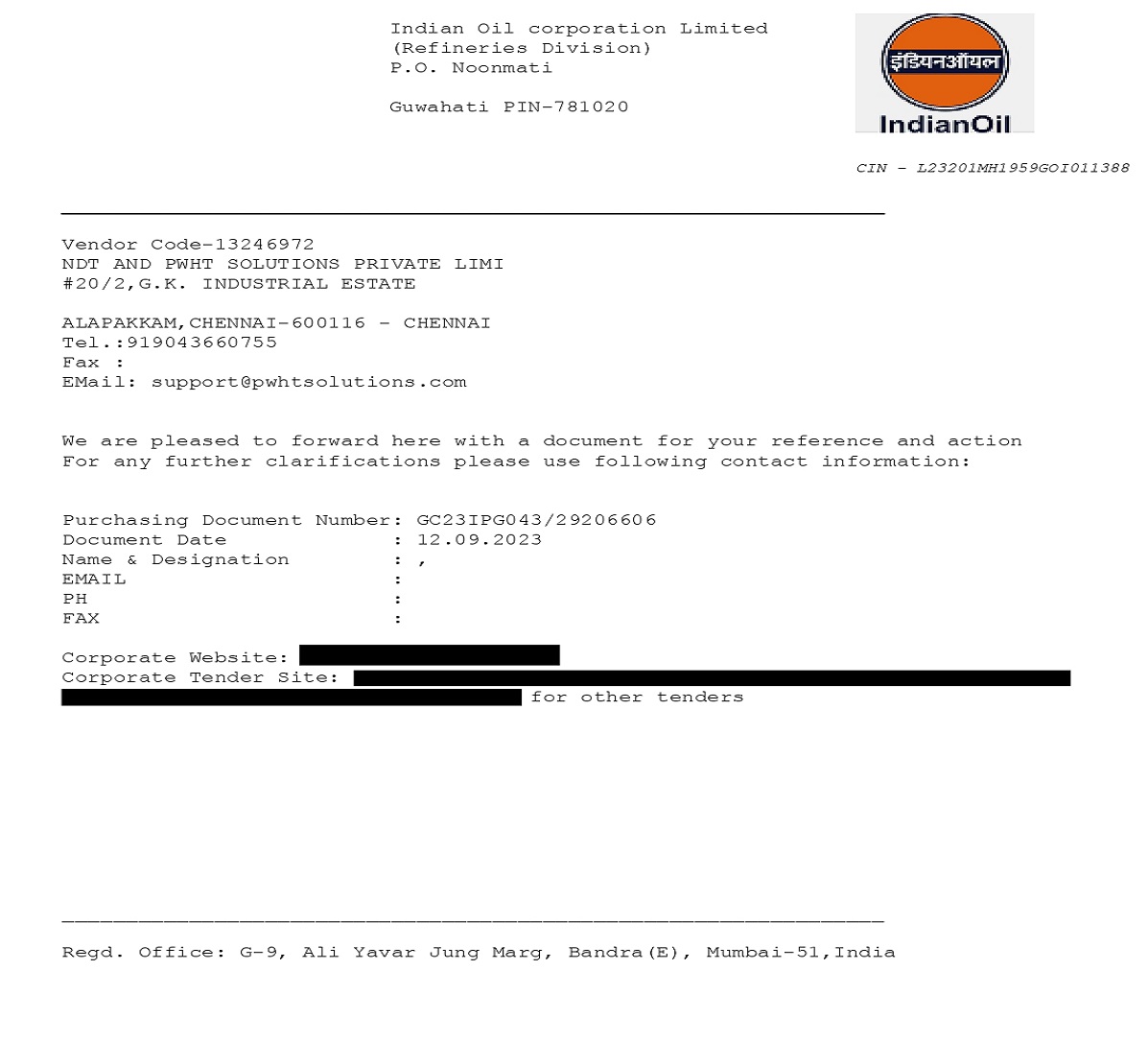 IOCL Guwahati Refinery, Assam  (9010 ,Guwahati Refinery GSTIN: 18AAACI1681G1ZO Guwahati Refinery 90100 INDIAN OIL CORPORATION LIMITED ECC NO. AAA-CI-1681G-XM024 P.O. Noonmati 781020 GUWAHATI)